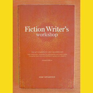 Book: Fiction Writer's Workshop, by Josip Novakovich